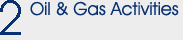 2 - Oil & Gas Activities